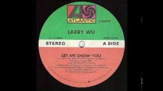 Larry Wu - Let Me Show You (12