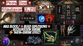 3.28 Phys Dot Bleed /Cf Explode Gladiator ,Acceleration Shrine Madness,8-Mod Breach/Boxes Showcase