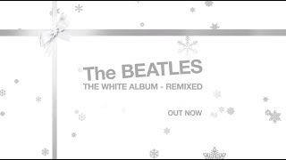 The Beatles White Album (Remixed 2018) official Xmas Trailer