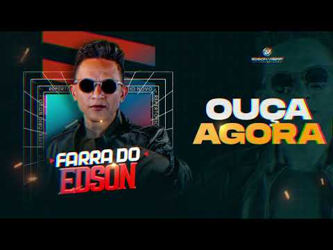 EDSON VIEIRA - FARRA DO EDSON