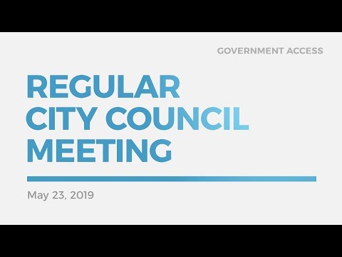 May 23rd, 2019  -  Regular City Council & Committee Meeting