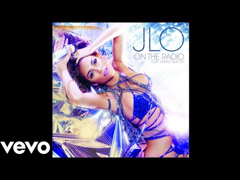 Jennifer Lopez - On The Radio ft. David Guetta ( Official Audio )