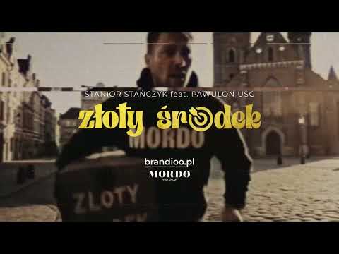 Stanior  Stanczyk  - Złoty środek feat. Pawulon USC