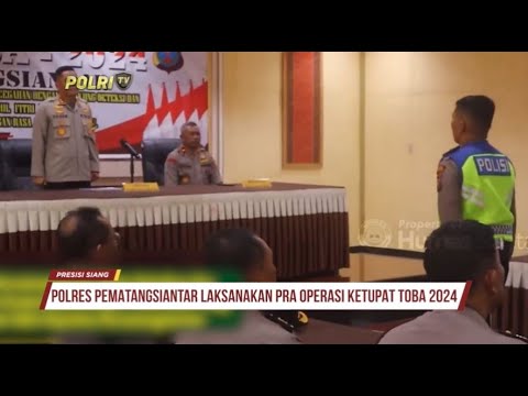POLRES PEMATANG SIANTAR LAKSANAKAN PELATIHAN PRA OPERASI KETUPAT TOBA