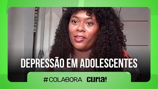 Depressão cada vez mais comum entre os adolescentes | com @canalcurta