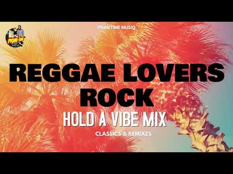LOVERS ROCK REGGAE MIX | OLD SCHOOL |BERES HAMMOND|SANCHEZ|TARRUS RILEY|ROMAIN VIRGO|GLEN WASHINGTON