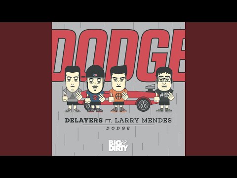 Dodge (feat. Larry Mendes)