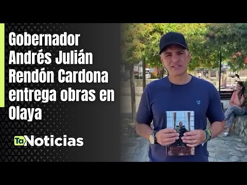 Gobernador Andrés Julián Rendón Cardona entrega obras en Olaya - Teleantioquia Noticias