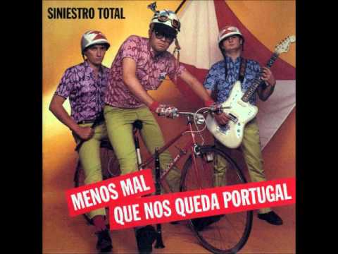 Siniestro Total - Menos mal que nos queda Portugal (Disco Completo)
