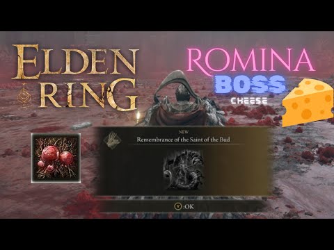 Boss Fight Cheese - Beat Romina, Saint of the Bud - Elden Ring DLC - Shadow of the Erdtree