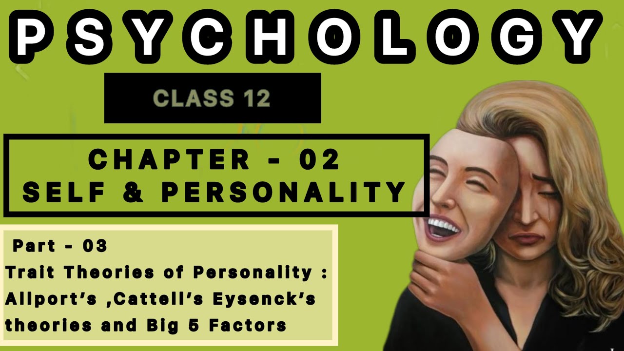 Self and Personality psychology class 12 chapter 2 part 3