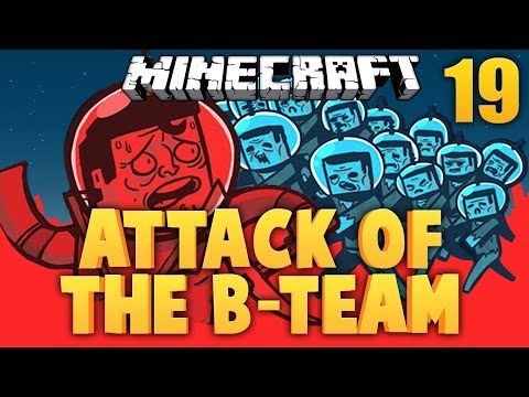 MINECRAFT ★ ATTACK OF THE B TEAM [Ep. 19]
