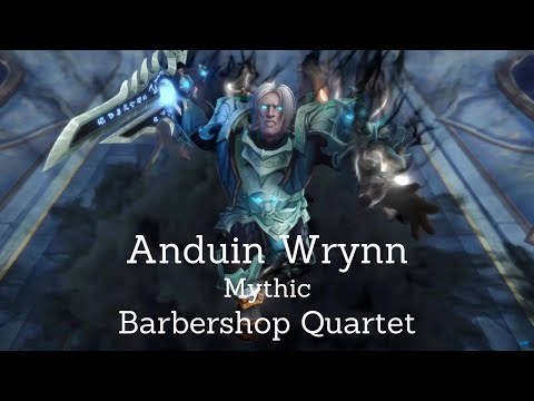 Mythic Anduin Wrynn | Destruction Warlock | Barbershop Quartet