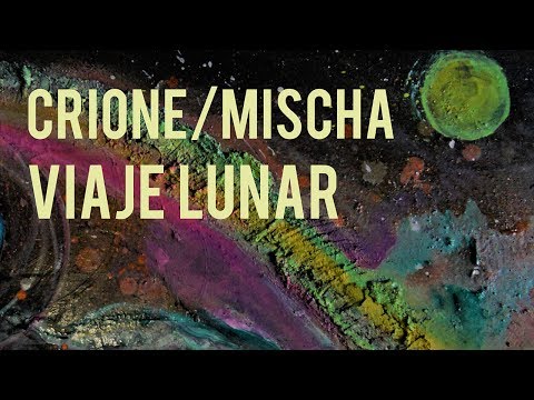 Crione / Mischa - Viaje lunar EP - Album completo