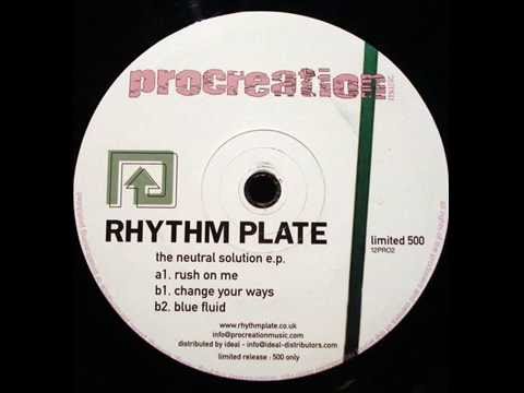 Rhythm Plate  -  Rush On Me