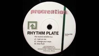 Rhythm Plate  -  Rush On Me