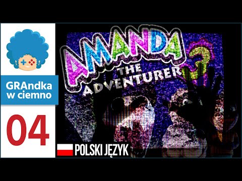 Amanda the Adventurer 3 PL #4 | OHO. ZACZYNA SIĘ. :c
