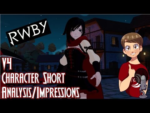 RWBY Volume 4 Character Short Analysis/Impressions