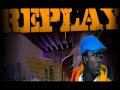 Replay Remix Iyaz ft Trazz 