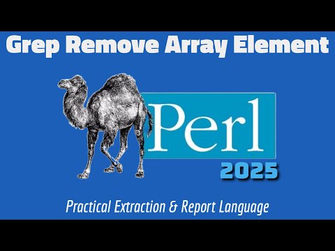 Perl Tutorial: Using grep to Delete Array Elements 2025