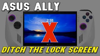 Adhoc Asus Ally: Disable the Windows Lock Screen