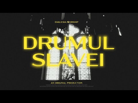 Ekklesia Arad | Drumul slavei