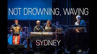 Music video thumbnail preview for Not Drowning, Waving - Sydney - 16 May 2026 by Not Drowning, Waving