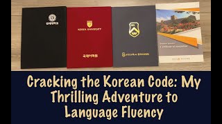 Cracking the Korean Code: My Thrilling Adventure to Language Fluency