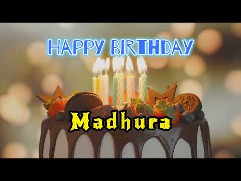 Happy Birthday Song Created for Someone Special Known by the Name Madhura