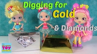 Gold &amp; Diamond Surprise Dig It Digging With Shopkins Shoppies Dolls | PSToyReviews