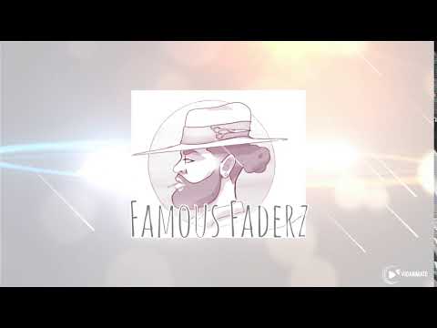 Famous Faderz: The Opening
