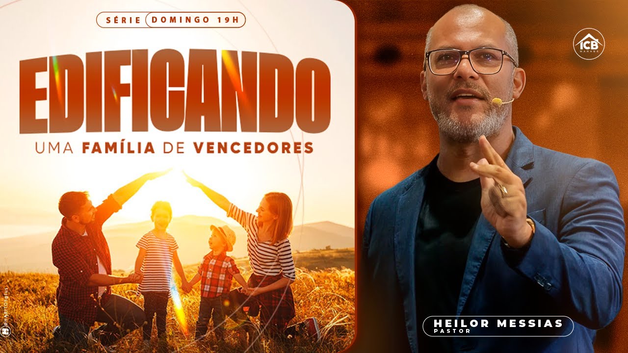 I - Entendendo como EDIFICAR UMA FAMÍLIA de vencedores.