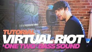 TUTORIAL - Virtual Riot Makes &#39;One Two&#39; Bass Sound [FREE PRESET]