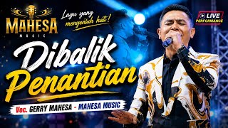 Download lagu Nyentuh banget! Dibalik Penantian - Gerry Mahesa - Mahesa Music BEMTOS mp3 Download lagu Nyentuh banget! Dibalik Penantian - Gerry Mahesa - Mahesa Music BEMTOS mp3