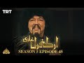 Ertugrul Ghazi Urdu | Episode 45 | Season 5
