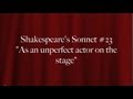 Shakespeare's Sonnet #23: "As an unperfect ...