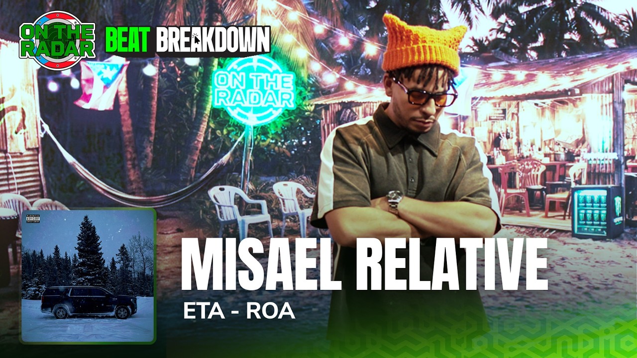 The Making Of ROA's "ETA" With Misael Relative | OTR BEAT BREAKDOWN (Puerto Rico🇵🇷)