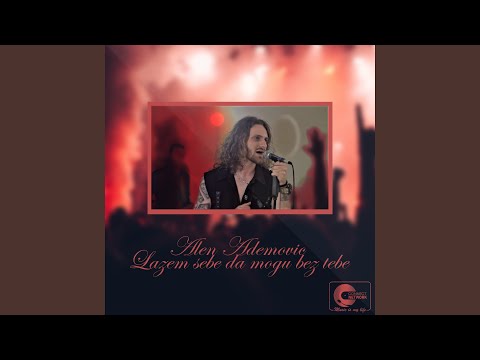 Lažem sebe da mogu bez tebe (Live)