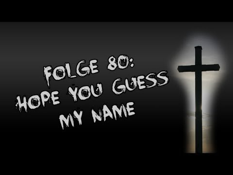 Let's Creep: Folge 80 - Hope you guess my name [F] [German]