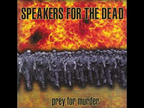 Speakers For The Dead - Prey For Murder (Full Album)
