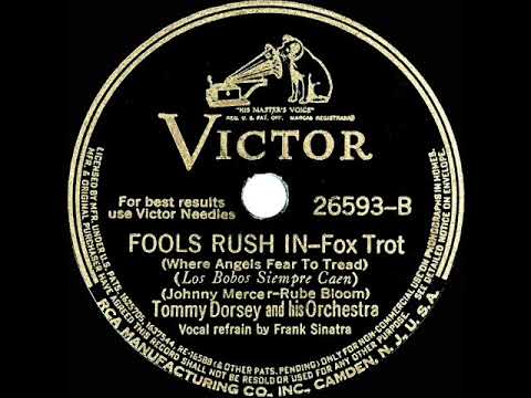 1940 Tommy Dorsey - Fools Rush In (Frank Sinatra, vocal)