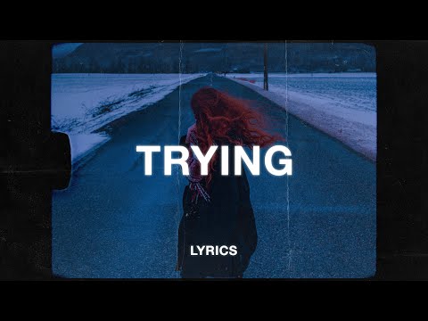 Rnla & yaeow - try to be better (Lyrics)