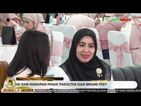 JENDELA UNESA : Kuliah Tamu Personal Grooming X Pixy S1 Pendidikan Tata Rias UNESA