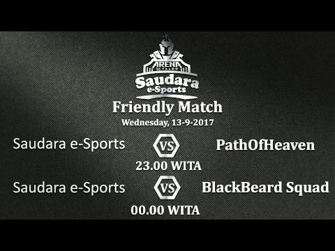 Saudara e-Sports Arena of Valor - Friendly Match 13-09-2017 Part 1