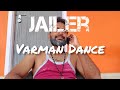 Varman Vibes Varman Dance Jailer Taal Se Taal Mila Jailer