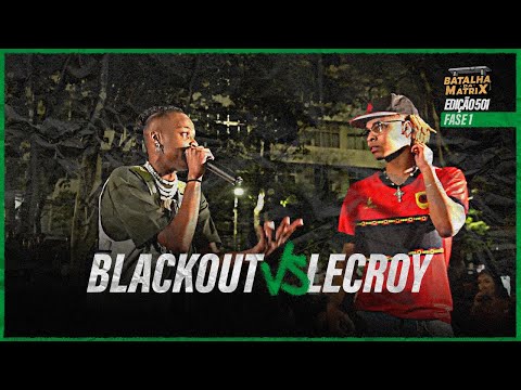 Blackout x Lecroy | Phase 1 | Trap Edition | Matrix Battle [501]