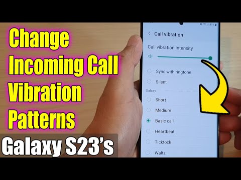 Galaxy S23's: How to Change Incoming Call Vibration Patterns