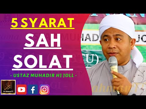 Ustaz Muhadir Hj Joll - 5 SYARAT SAH SOLAT