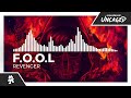 F.O.O.L - Revenger [Monstercat Release]