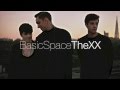 Basic Space (The XX Cover) 